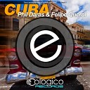 Phil Daras Felipe Querol - Cuba Original Mix