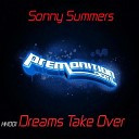 Sonny Summers - Dreams Take Over Original Mix