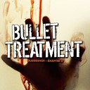 Bullet Treatment - We re Going Down In Flames