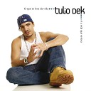 T lio Dek - Amigo De Verdade