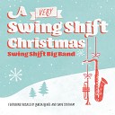 Swing Shift Big Band - Boogie Woogie Santa Claus