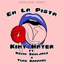 Kevin Souljahz feat Yung Karamel Kimy Mayer - En La Pista