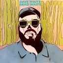 Dave Waite - California Goodbye
