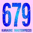 Karaoke Masterpieces - 679 Originally Performed by Fetty Wap Remy Boyz Instrumental…