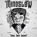 Mindslow - Your Own Enemy