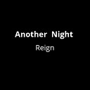 Reign - Another Night