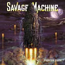 Savage Machine - Welcome to Hell
