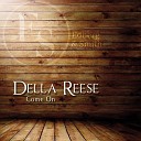 Della Reese - Come On Original Mix