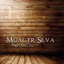 Moacyr Silva - It S All Right Whit Me Original Mix