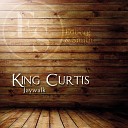 King Curtis - Jeep S Blues Original Mix