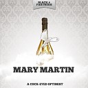 Mary Martin Mantovani - That S How I Got My Start Original Mix