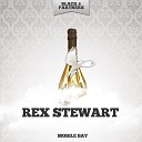 Rex Stewart - Without a Song Original Mix