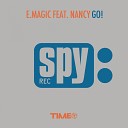 E magic feat Nancy - Go Platinum Edit