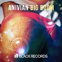 Anivian - Big Boom