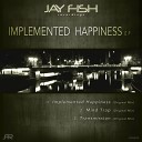 Jay Fish - Transmission Original Mix