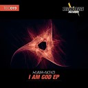 Huma Noyd - I Am God Original Mix