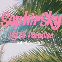 Saphirsky - Fly To Paradise Saphirsky s Angelic Mix
