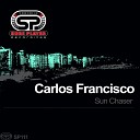 Carlos Francisco - Sun Chaser Original Mix
