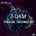 J Dam - This Is Techno Original Mix