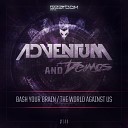 Adventum Deimos - World Against Us Original Mix
