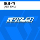 Deafeye - Ghost Temple Original Mix