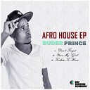 Buder Prince - Don t Forget Original Mix