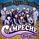 Campeche Show - La Vida Color De Rosa