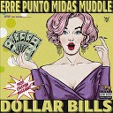 Erre Punto Midas feat Cristian Miggiano… - Dollar Bills