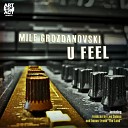 Mile Grozdanovski - U Feel Lee Daines One Key Wonky Bass Mix