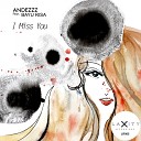 Andezzz feat Bayu Risa - I Miss You Homogenic Remix