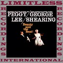 George Shearing Peggy Lee - Nobody s Heart