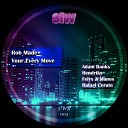 Rob Made - Your Every Move Adam Banks Remix
