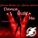 Electron Project, Alexey Sokolov - Dance With Me (Original Mix)