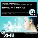 Mark HybridZ Dean E feat Nathaile - Breathing Original Mix