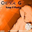 Chemical G - We Got It Original Mix