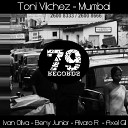 Toni Vilchez - Mumbai Axel Gil Remix