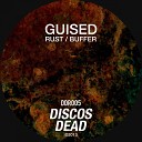 Guised - Rust Original Mix