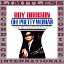 Roy Orbison - Indian Wedding