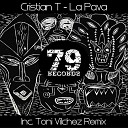 Cristian T - La Pava Toni Vilchez Remix