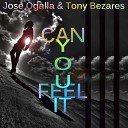Jose Ogalla Tony Bezares - Can You Feel It Tony Bezares Remix
