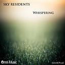 Sky Residents - Whispering Original Mix