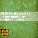 Dj Alex Kowalski - In My Memory Original Mix