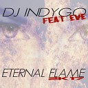 DJ Indygo feat Eve feat Eve - Eternal Flame S Pablo Remix