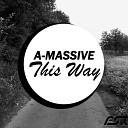 A Massive - This Way Original Mix