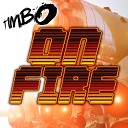 Timbo - On Fire Extended Mix