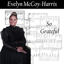 Evelyn McCoy Harris - So Grateful