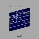 Stanny Abram - The Vibe of House Original Mix
