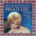 Peggy Lee - Wish I Didn t Love You So