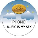 Phono - Music Is My Sex Instrumental