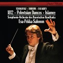 Symphonieorchester des Bayerischen Rundfunks Esa Pekka… - Borodin Prince Igor Act 2 Dance of the Polovtsian…